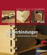 Holzverbindungen / Gary Rogowski