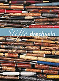 Stifte drechseln / Kip Christensen und Rex Burningham