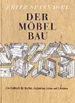 Der Moebelbau (1954)/Fritz Spannagel Der Moebelbau (1954)/Fritz Spannagel