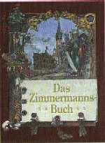 Das Zimmermannsbuch (1895)/Theodor Krauth/F.S. Meyer Das Zimmermannsbuch (1895)/Theodor Krauth/F.S. Meyer