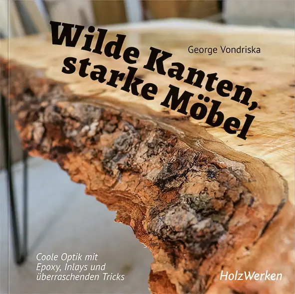 Wilde Kanten, starke Möbel / George Vondriska