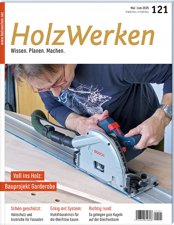 Holzwerken Ausgabe 121 Mai/Jun 2025